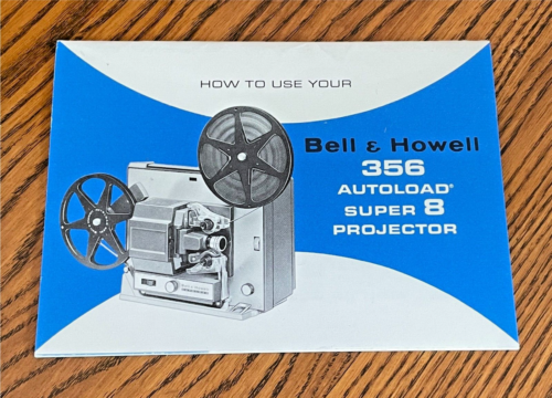 Bell & Howell Autoload 356 Super 8 Projector Instruction Manual / Original