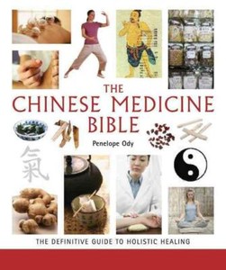 Chinese-Medicine-Bible-The-Definitive-Guide-to-Holistic-Healing-by-Penelope-Mni