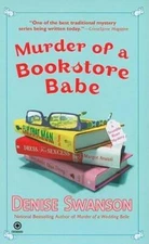 Murder of a Bookstore Babe: A Scumble River Mystery By Swanson, Denise - GOOD