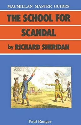 The School for Scandal by Richard Sheridan (Palgrave Master Guid