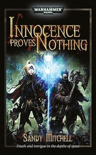 Innocence Proves Nothing (Warhammer 40,000) PB