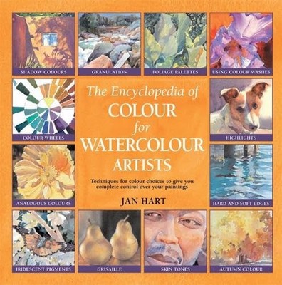 Encyclopedia of Colour for Watercolour Artists by Hart, Jan 1844482936