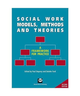 Social Work Models, Methods and Theories: A Framework for Practice 