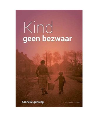 Kind geen bezwaar, Gunsing, Hanneke
