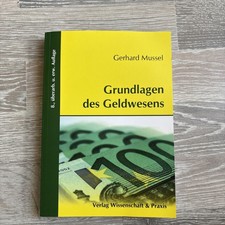 Grundlagen des Geldwesens. / Gerhard Mussel T...