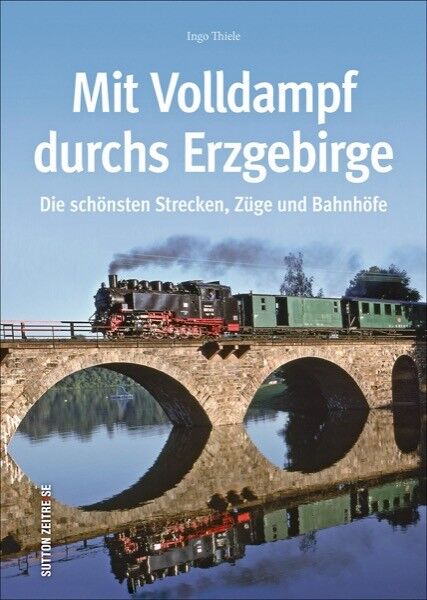 Thumbnail - Mit Volldampf Durch Das Erzgebirge Strecken Züge Bahnhöfe Eisenbahn