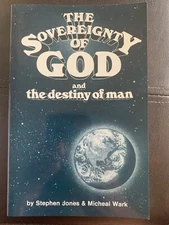 The Sovereignty Of God And The Destiny Of Man Stephen Jones Paperback