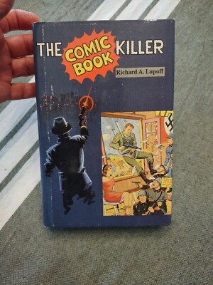 The Comic Book Killer by Richard A. Lupoff 1988 Offspring Press 1st ed. HCDJ