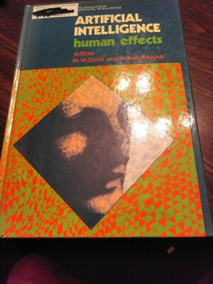 Artificial Intelligence : Human Effects Yazdani Narayanan 1984 Harscover 