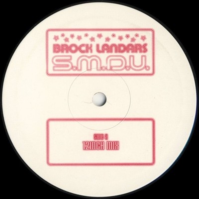 Brock Landars - S.M.D.U. (Smack My Di*k Up) - UK 10'' Vinyl - 1998 - EMI