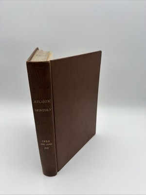 The Atlantic monthly magazine January-June 1958 Library Bound