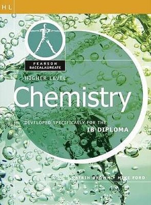 Higher Level Chemistry (Pearson Baccalaureate: Developed Specificall - VERY GOOD