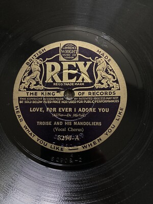 Troise And His Mandoliers 78rpm 10  Love For Ever I Adore You