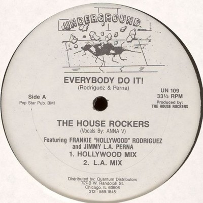The House Rockers* Featuring Frankie ''Hollywood'' Rodriguez And Jimmy L.A. Perna 