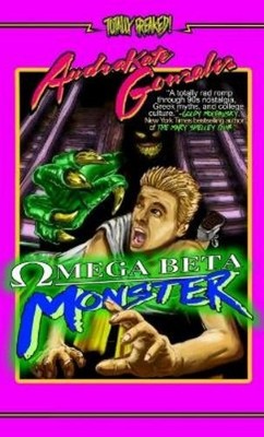 Audrakate Gonzalez Omega Beta Monster (Paperback)