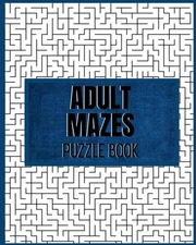 Mdroez Publishi Adult Mazes Puzzle Book: 90 Difficult Puzzles: Giant (Paperback)