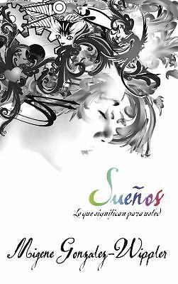 Suenos: lo que significan para usted (Spanish Edition) by González-Wippler, Mige