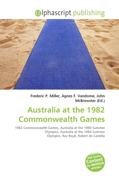 Frederic P. Miller (U. A.) | Australia At The 1982 Commonwealth Games | Buch-image