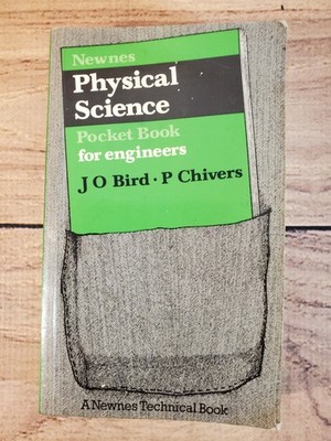Newnes Physical Science Pocket Book for Engineers by J O Bird, P Chivers
