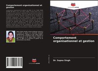 Sapna Singh | Comportement Organisationnel Et Gestion | Taschenbuch (2021)