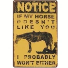 Vintage Tin Metal Sign please note if My Horse doesn't like You 8x12