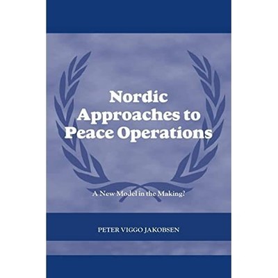 Nordische Ansätze für Friedenseinsätze: Ein neues Modell - Taschenbuch NEU Viggo, P