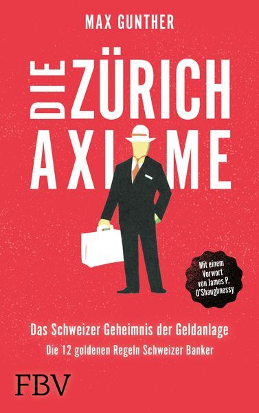 Thumbnail - Die Zürich Axiome – Das Schweizer Geheimnis Der Geldanlage