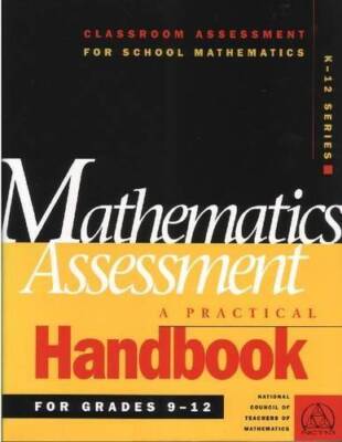 Mathematics Assessment: A Practical Handbook : For Grades 9-12 (Clas - VERY GOOD