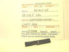 WINCHESTER 94 POST 64  (CARTRIDGE GUIDE-LEFT. 45 COLT CAL.) (ITEM # J-3456)