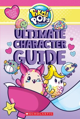 Ultimate Character Guide (Pikmi Pops),Simon, Jenne Jenne Simon,
