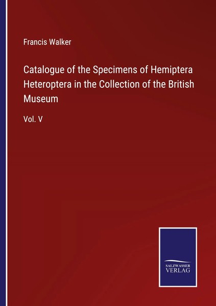 Francis Walker | Catalogue Of The Specimens Of Hemiptera Heteroptera In The...-image