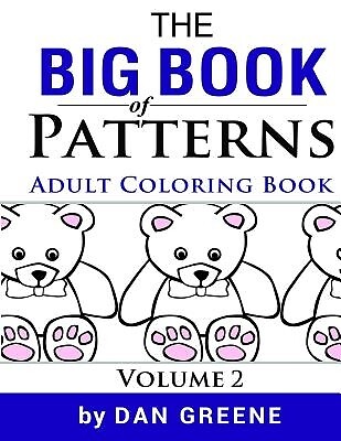 The Big Book of Patterns Volume 2: Adult Coloring Book for Stress Relief: Amazin
