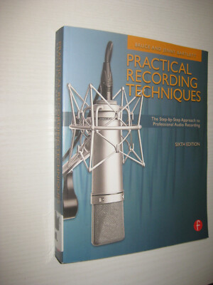 Practical Recording Techniques von Jenny Bartlett und Bruce Bartlett 6th ed 2012