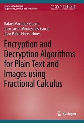 Encryption and Decryption Algorithms for Plain Text and Images using Fractional 