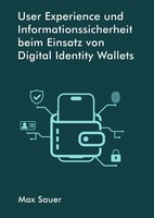 Max Sauer | User Experience Und Informationssicherheit Beim Einsatz Von...