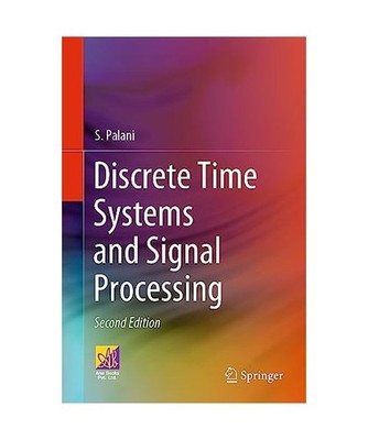 Discrete Time Systems and Signal Processing, Palani, S.
