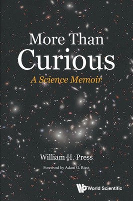 MORE THAN CURIOUS A SCIENCE MEMOIR Press William Henry Taschenbuch Englisch 2024