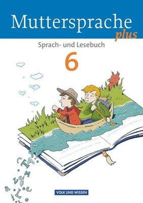 Muttersprache plus 6. Schuljahr - Schülerbuch. Allgemeine Ausgabe für Berlin,...