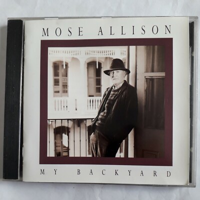 MOSE ALLISON MY BACKYARD CD 1990 ALBUM BLUE NOTE EVER SINCE I STOLE THE BLUES