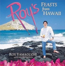 Roy's Feasts from Hawaii - 9780898156379, hardcover, Roy Yamaguchi