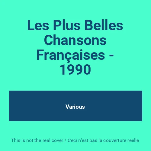 Les Plus Belles Chansons Françaises - 1990, Various - Photo 1/1