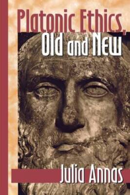 Platonic Ethics, Old and New (Cornell Studies in Classical Philology,  - GOOD