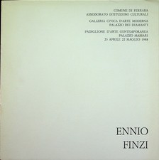 Ennio Finzi: Padiglione d'Arte Contemporanea Palazzo Massari 23 aprile-22 m