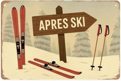 Ski Resort Apres Tin Metal Signs Home Décor Vintage Ski Lodge 8x12 Inch Aestheti