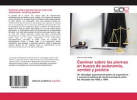 Laura Luiza Costa | Caminar Sobre Las Piernas En Busca De AutonomíA, Verdad Y...