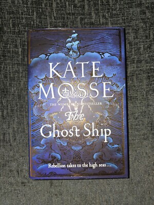 The Ghost Ship Kate Mosse (Hardback)