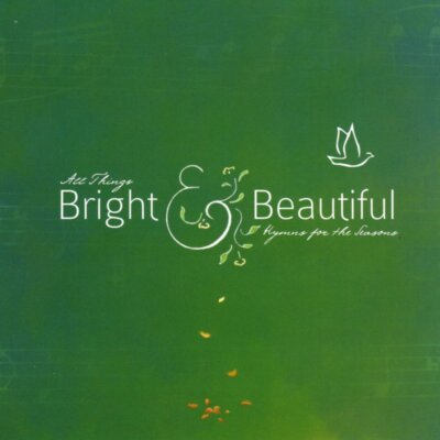 All Things Bright & Beautiful - Various Artists - CD