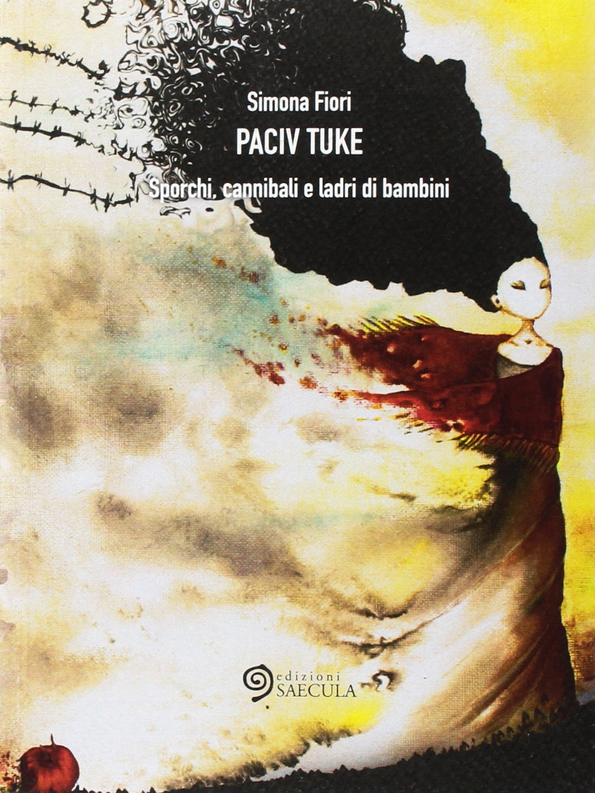 Симона Фиори Пасив Туке. Споры каннибалов и парней из племени би (в мягкой обложке) (ИМПОРТ из Великобритании)