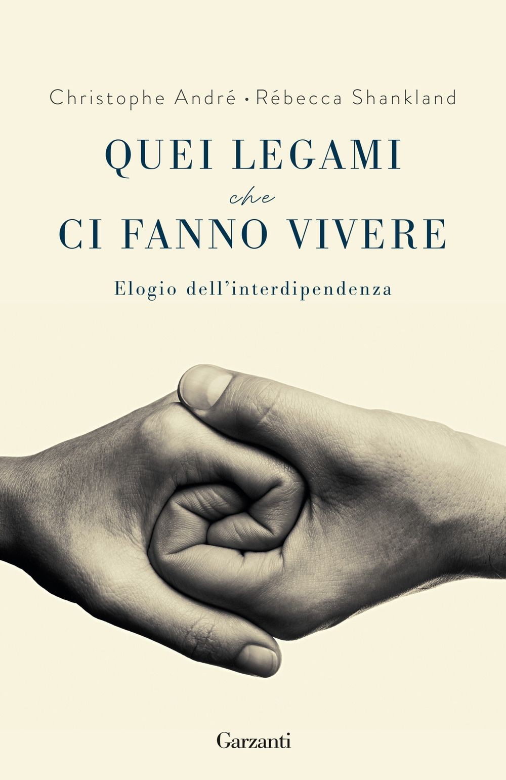 Libri Christophe André / Rébecca Shankland - Quei Legami Che Ci Fanno Vivere. El