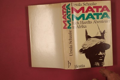 345821 Ursula Schaake MATA MATA Hestia Rick Hardts Abenteuer in Afrika HC